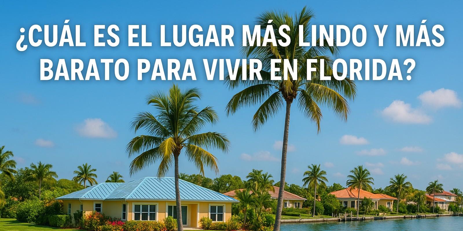 Lugares lindos y baratos para vivir en Florida